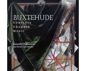 Ensemble Fantasticus - Pieter-Jan Belder - Buxtehude: Complete Chamber Music