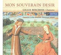 Ensemble Gilles Binchois - Mon souverain désir
