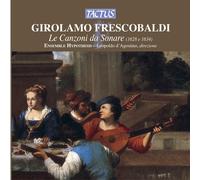 Frescobaldi Girolamo – Le Canzoni Da Sonare – Trio Sonatas – Tactus