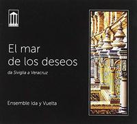 Ensemble Ida Y Vuelt - El Mar De Los Deseos