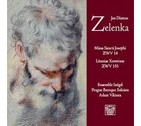 Ensemble Inegal, Prague Baroque Sol - Zelenka: Missa Sancti Josephi, Lita