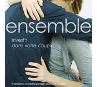 Ensemble : Investir dans votre couple
