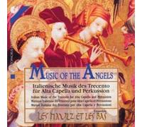 Ensemble Les Haulz Et Les Bas - The Angels: Italian Music of Trecento
