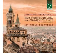 Ensemble Locatelli - Lodovico Ferronati : Sonatas A Violon Solo Pour Chambre Con