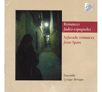 Ensemble Lyrique Iberique - Romances judéo-espagnoles