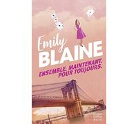 Ensemble. Maintenant. Pour toujours: Par l autrice de Dear You, la série évènement Amazon Prime 2025