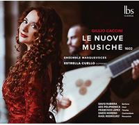 Ensemble masquevoces & estrella cuello - Le Nuove MUSICHE 1602 [Import]