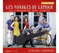 Ensemble Meridiana – Les Voyages de l'amour – NAXOS