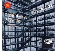 Ensemble Modern Frankfurt - Reich:City Life/Eight Lines