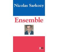 Ensemble - Nicolas Sarkozy - Xo - broché - Essai