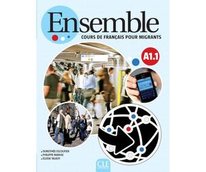 Ensemble - Niveau A1.1 - Cours de français pour migrants - Livre