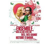 Ensemble, nous allons vivre une très, très grande histoire d'amour...