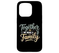 Ensemble, Nous créons Une Famille inspirante Coque pour iPhone 15 Pro