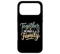 Ensemble, Nous créons Une Famille inspirante Coque pour iPhone 17 Pro Max