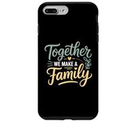 Ensemble, Nous créons Une Famille inspirante Coque pour iPhone 7 Plus/8 Plus