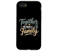 Ensemble, Nous créons Une Famille inspirante Coque pour iPhone SE (2020) / 7/8