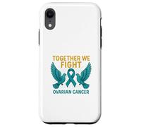 Ensemble, Nous luttons Contre Le Cancer de l'ovaire Coque pour iPhone XR