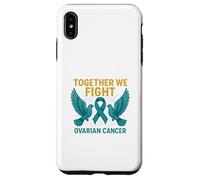 Ensemble, Nous luttons Contre Le Cancer de l'ovaire Coque pour iPhone XS Max