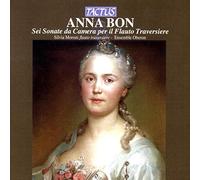 Ensemble Oberon : Anna Bon: Sei Sonate Da Camera per Il Flauto Traversiere