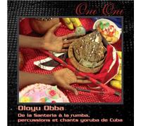 Ensemble Oloyu Oba - Oni, Musica Afro-Cubana [Import]