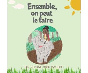 Ensemble, on peut le faire
