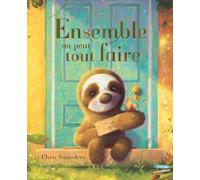 Ensemble on peut tout faire