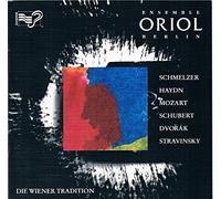 Ensemble Oriol Berlin - Die Wiener Tradition