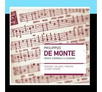 Ensemble Orlando Fribourg & Laurent Gendre - Philippus de Monte; Motets, madrigals & chansons