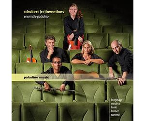 Ensemble Paladino - Schubert (re)inventions