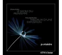 Ensemble Pentaèdre : Danièle Bourget - Le Sacre du Printemps & Tableaux d'une Exposition, Transcriptions pour Quintette À Vent