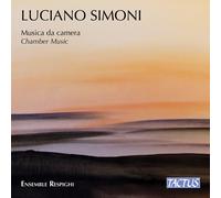 Luciano Simoni & Ensemble Respighi – Musique de Chambre – CD – Tactus