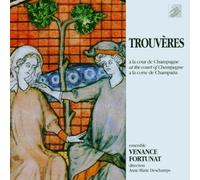 Ensemble Venance Fortunat - Trouvères à la cour de Champagne