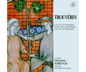 Ensemble Venance Fortunat - Trouvères à la cour de Champagne
