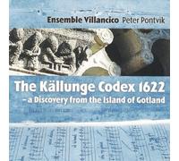 Ensemble Villancico - Kallunge Codex 1622(Gotland)