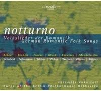Notturno : Chants Populaires Romantiques Allemands