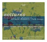 Ensemble Vokalzeit - Notturno Chants Populaires Romantiques Allemands