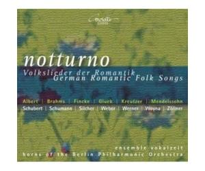 Ensemble Vokalzeit - Notturno Chants Populaires Romantiques Allemands
