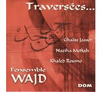 Ensemble Wajd - Traversées [Import]