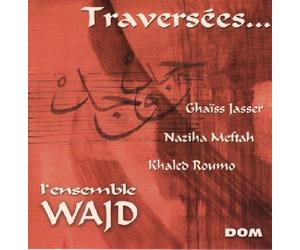 Ensemble Wajd - Traversées