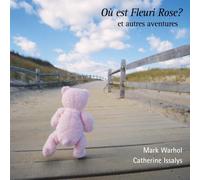 Ensemble Warhol Warhol: Ou est Fleuri Rose? et Autres Aventures (CD)