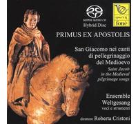 Ensemble Weltgesang - Primus Ex Apostolis