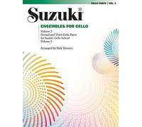 [Ensembles for Cello, Vol 3 (Suzuki Cello School)] [By: Mooney, Rick] [June, 2000]