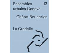 Ensembles urbains Genève - 13 La Gradelle Chêne-Bougeries