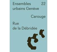 Ensembles urbains Genève 22. Rue de la Débridée. Carouge