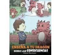 Enseña A Tu Dragón Sobre Las Consecuencias