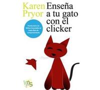 Enseña A Tu Gato Con El Clicker - [Livre en VO] Pryor, Karen (Auteur)