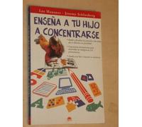 Ensena a tu hijo a concentrarse / Teach Your Child Focus