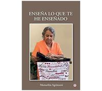 Enseña Lo Que Te He Enseñado