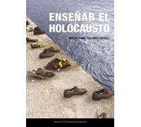 Enseñar el Holocausto
