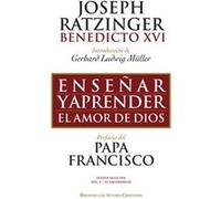 Enseñar Y Aprender El Amor De Dios. [Livre en VO] Benedicto Xvi, Papa (Auteur)
